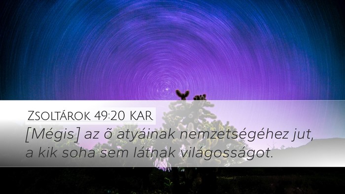 Zsoltárok 49:20 KAR Bible Verse Image