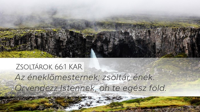 Zsoltárok 66:1 KAR Bible Verse Image