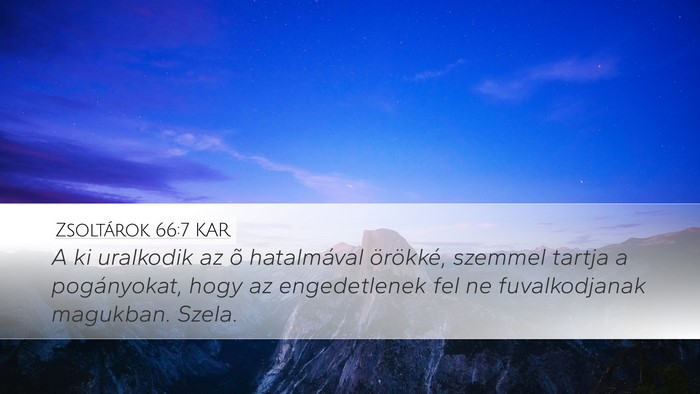 Zsoltárok 66:7 KAR Bible Verse Image