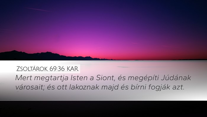 Zsoltárok 69:36 KAR Bible Verse Image