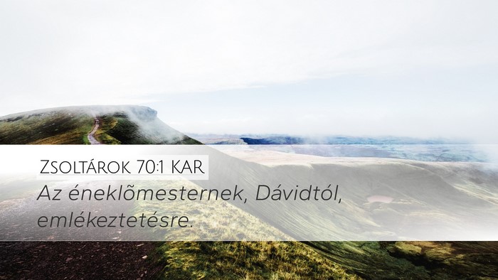 Zsoltárok 70:1 KAR Bible Verse Image