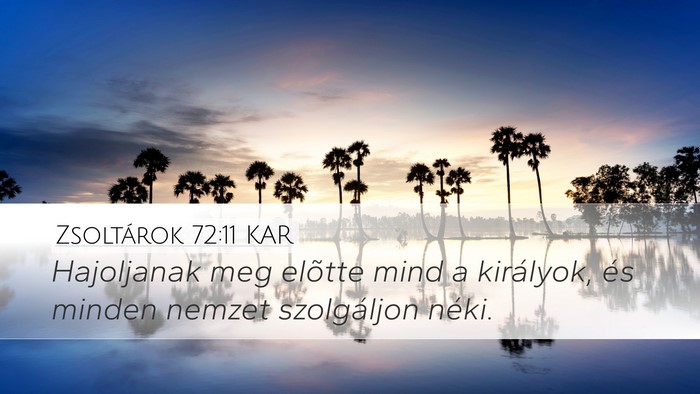Zsoltárok 72:11 KAR Bible Verse Image