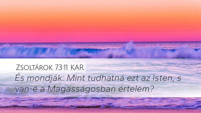 Zsoltárok 73:11 KAR Bible Verse Image
