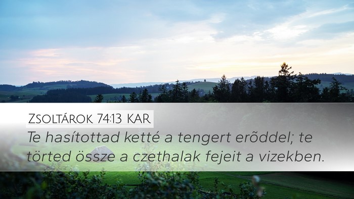 Zsoltárok 74:13 KAR Bible Verse Image