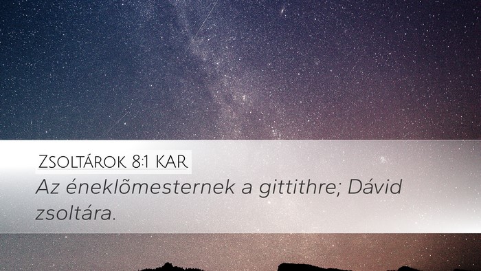 Zsoltárok 8:1 KAR Bible Verse Image