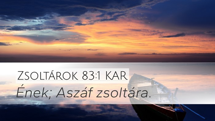 Zsoltárok 83:1 KAR Bible Verse Image