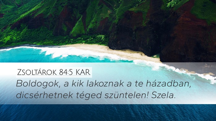 Zsoltárok 84:5 KAR Bible Verse Image