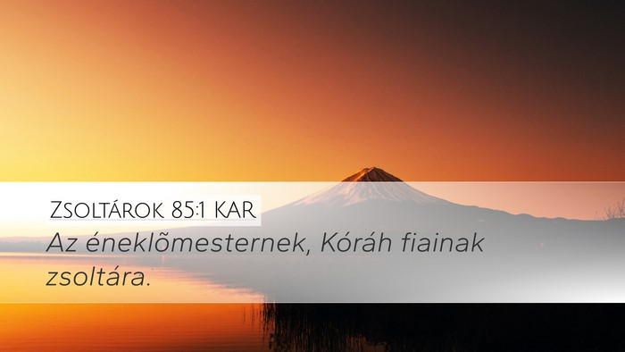 Zsoltárok 85:1 KAR Bible Verse Image