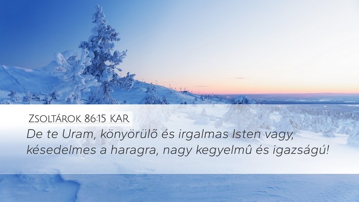 Zsoltárok 86:15 KAR Bible Verse Image