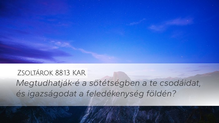 Zsoltárok 88:13 KAR Bible Verse Image