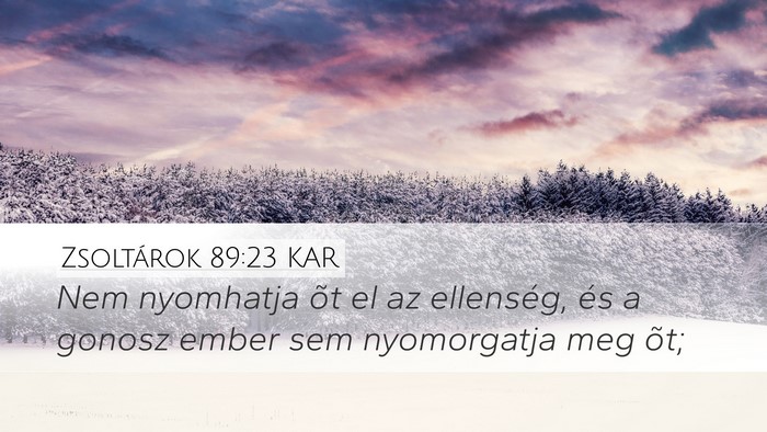 Zsoltárok 89:23 KAR Bible Verse Image