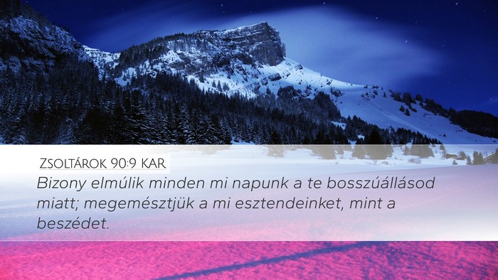 Zsoltárok 90:9 KAR Bible Verse Image