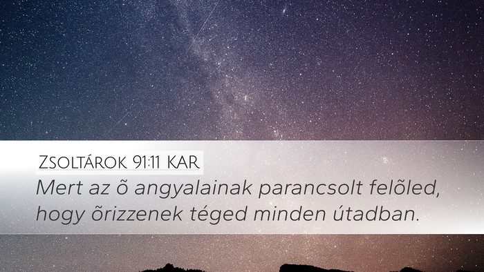 Zsoltárok 91:11 KAR Bible Verse Image