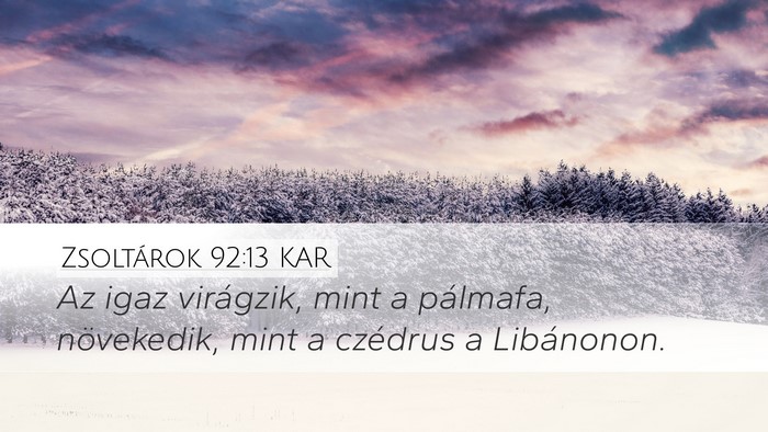 Zsoltárok 92:13 KAR Bible Verse Image