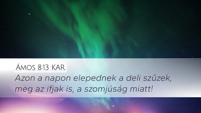 Ámos 8:13 KAR Bible Verse Image