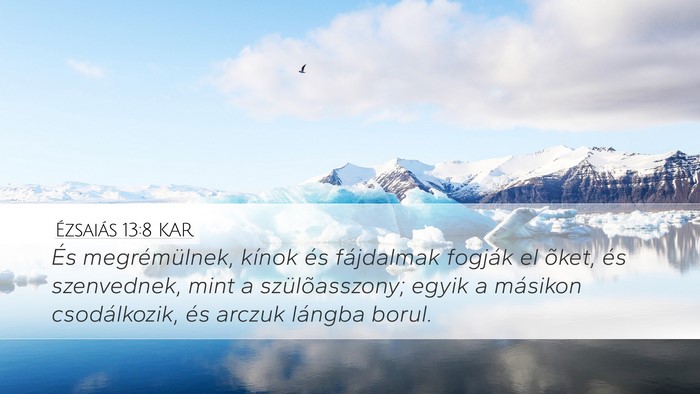 Ézsaiás 13:8 KAR Bible Verse Image