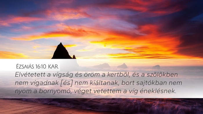 Ézsaiás 16:10 KAR Bible Verse Image