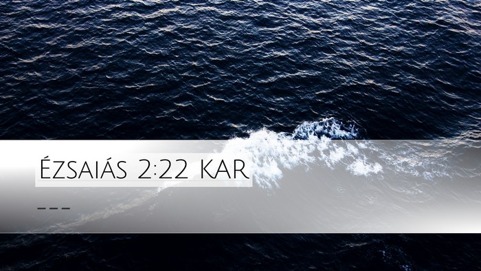 Ézsaiás 2:22 KAR Bible Verse Image