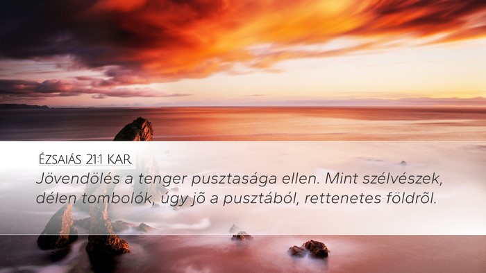 Ézsaiás 21:1 KAR Bible Verse Image