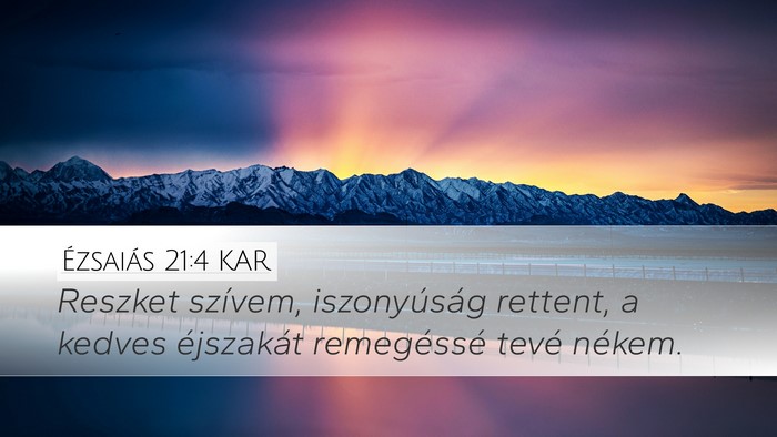 Ézsaiás 21:4 KAR Bible Verse Image