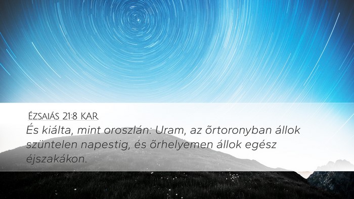 Ézsaiás 21:8 KAR Bible Verse Image