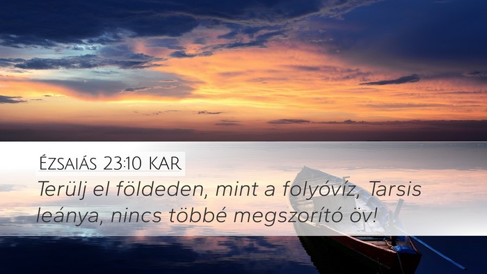 Ézsaiás 23:10 KAR Bible Verse Image