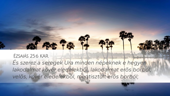 Ézsaiás 25:6 KAR Bible Verse Image