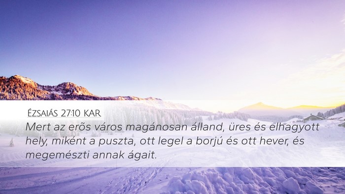 Ézsaiás 27:10 KAR Bible Verse Image