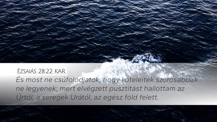 Ézsaiás 28:22 KAR Bible Verse Image