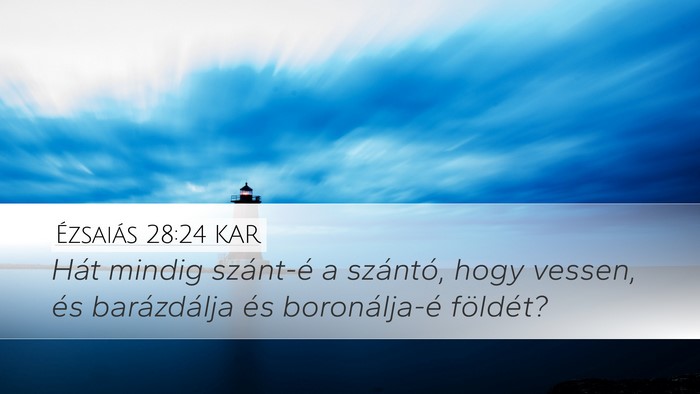 Ézsaiás 28:24 KAR Bible Verse Image