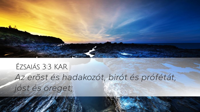 Ézsaiás 3:3 KAR Bible Verse Image