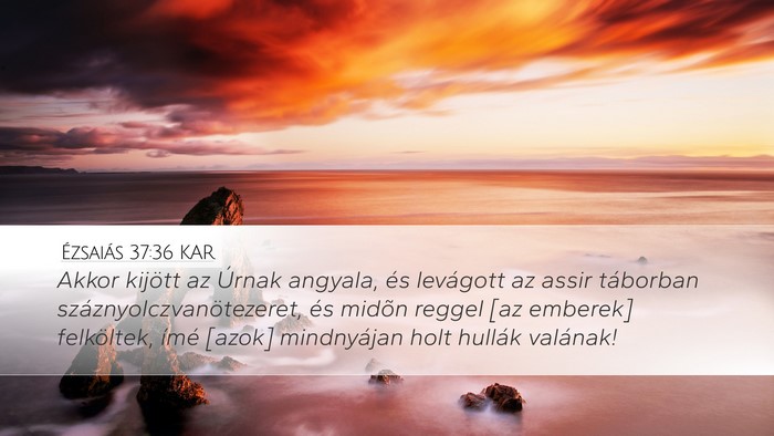 Ézsaiás 37:36 KAR Bible Verse Image
