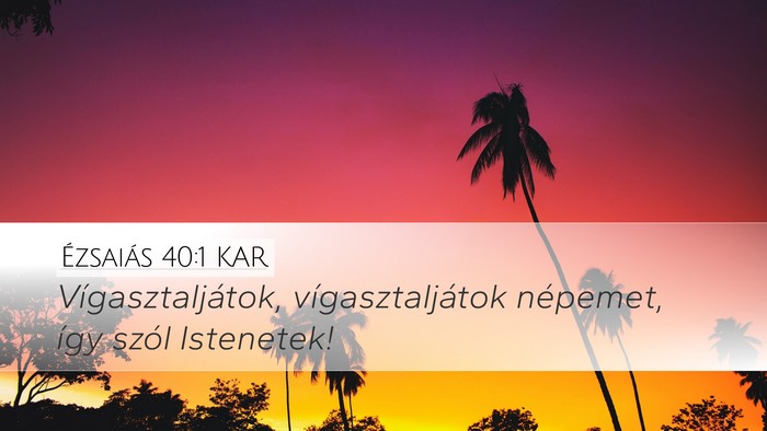 Ézsaiás 40:1 KAR Bible Verse Image