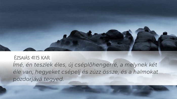 Ézsaiás 41:15 KAR Bible Verse Image
