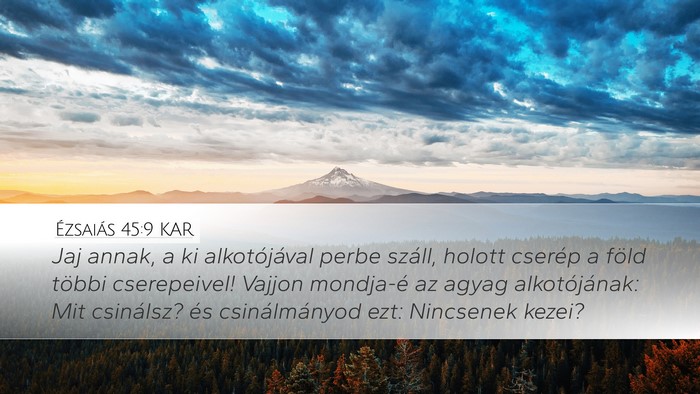 Ézsaiás 45:9 KAR Bible Verse Image
