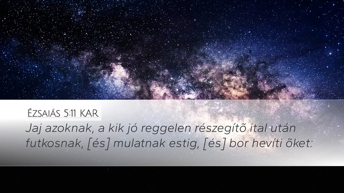Ézsaiás 5:11 KAR Bible Verse Image
