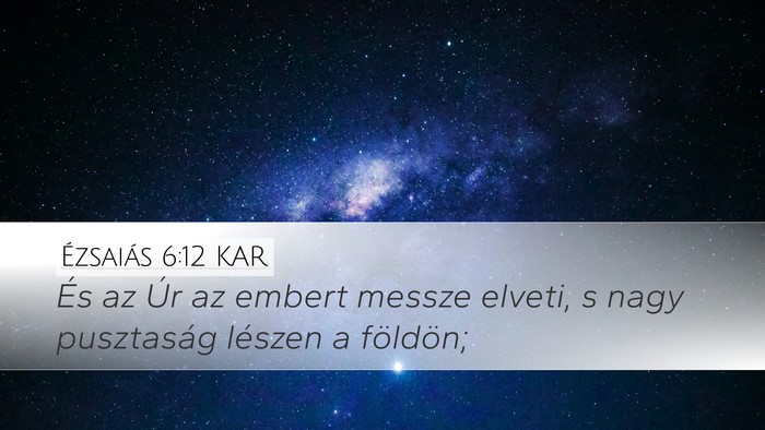 Ézsaiás 6:12 KAR Bible Verse Image