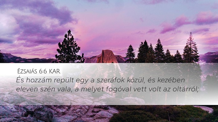 Ézsaiás 6:6 KAR Bible Verse Image