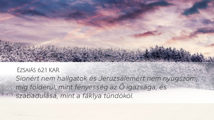 Ézsaiás 62:1 KAR Bible Verse Image