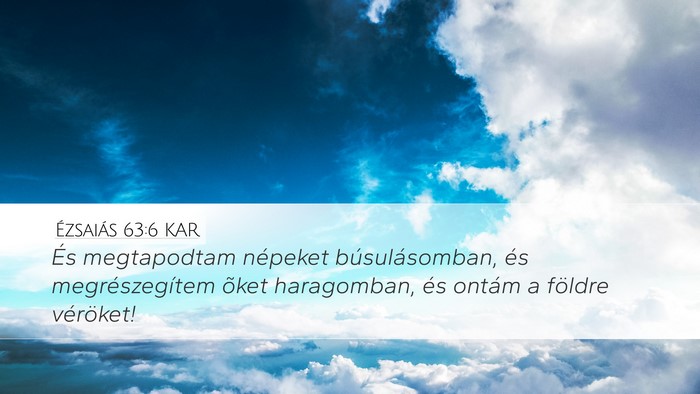 Ézsaiás 63:6 KAR Bible Verse Image
