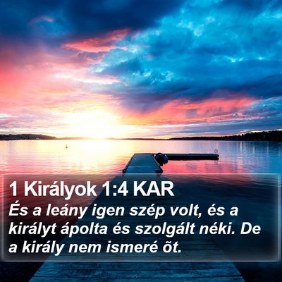 1 Királyok 1:4 KAR Bible Verse Image