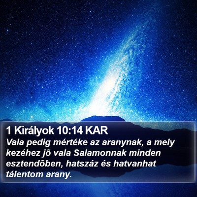 1 Királyok 10:14 KAR Bible Verse Image