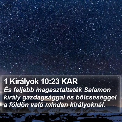1 Királyok 10:23 KAR Bible Verse Image