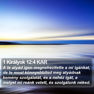 1 Királyok 12:4 KAR Bible Verse Image