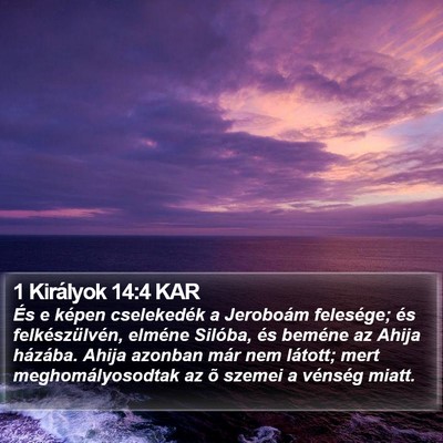 1 Királyok 14:4 KAR Bible Verse Image