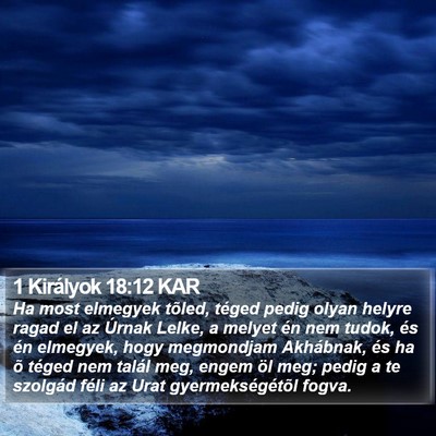 1 Királyok 18:12 KAR Bible Verse Image