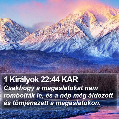 1 Királyok 22:44 KAR Bible Verse Image