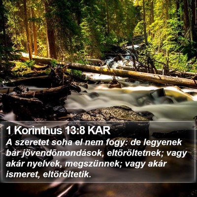 1 Korinthus 13:8 KAR Bible Verse Image