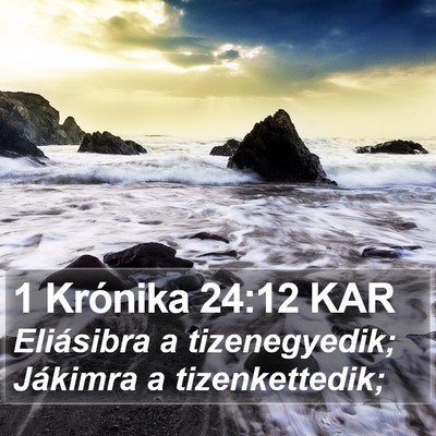 1 Krónika 24:12 KAR Bible Verse Image