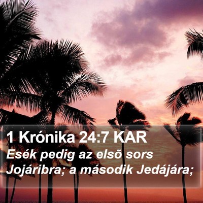 1 Krónika 24:7 KAR Bible Verse Image